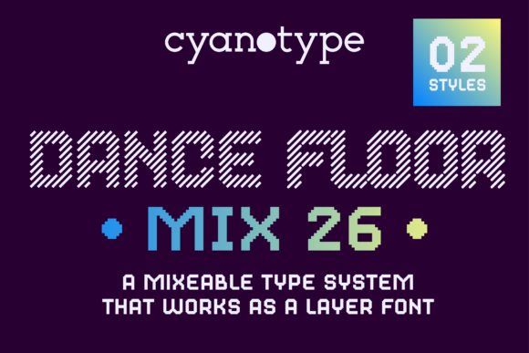 Dance Floor MIx 26: A Display Font for Bold Campaigns