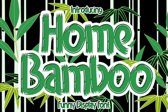 Home Bamboo: A Playful Display Font for Web Design